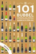 101 Bubbel : champagne, cava, proseco