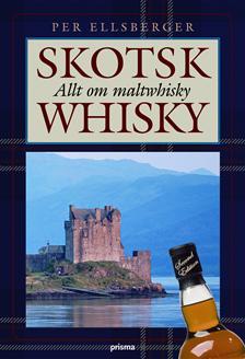 Skotsk Whisky - Allt om maltwhisky